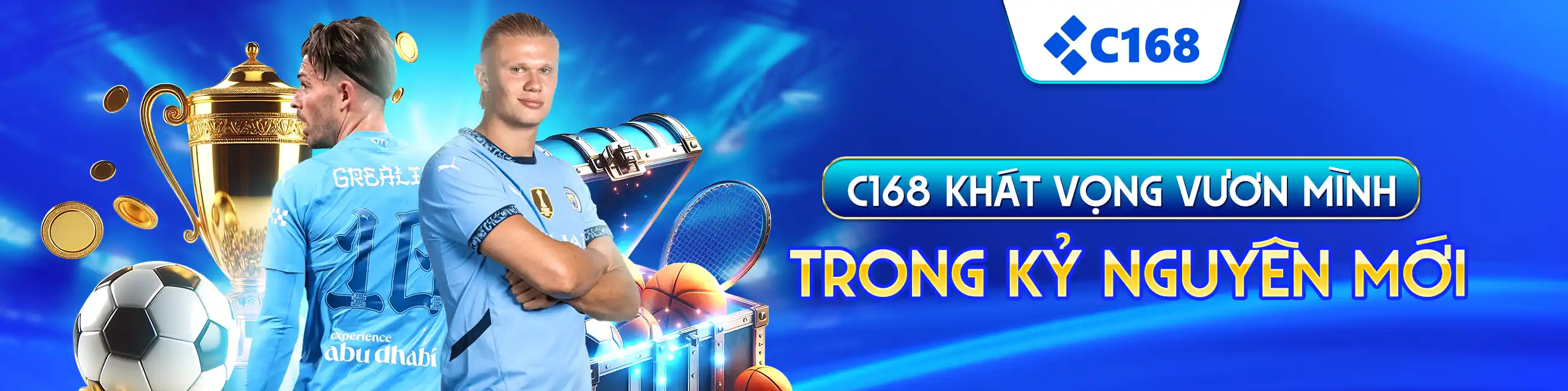 c168 mở ra kỷ nguyên mới