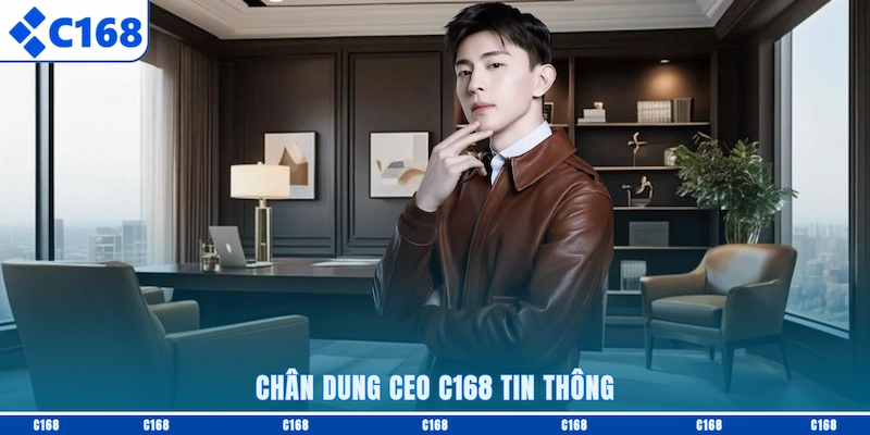 Chân dung CEO C168 Tin Thông