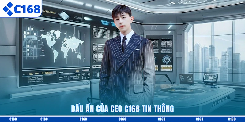 Dấu ấn của CEO C168 Tin Thông