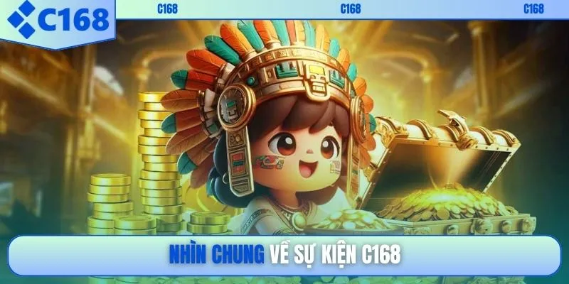 Nhìn chung về sự kiện C168